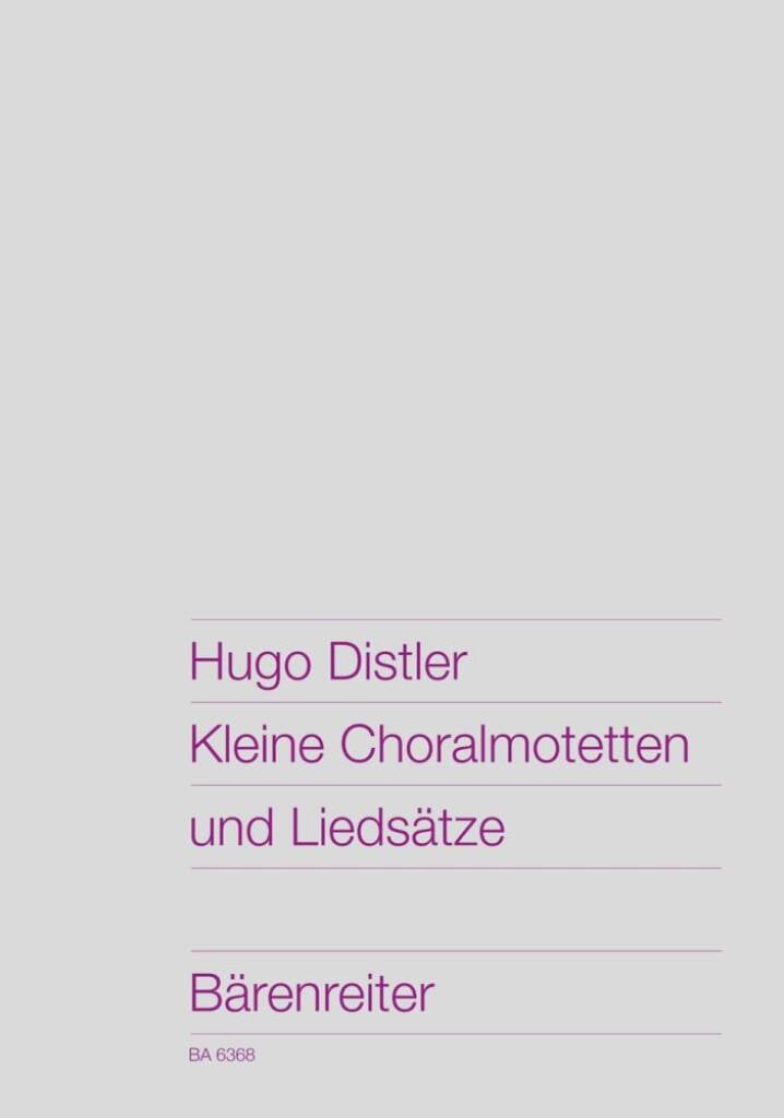 Kleine Choralmotetten und Liedsatze